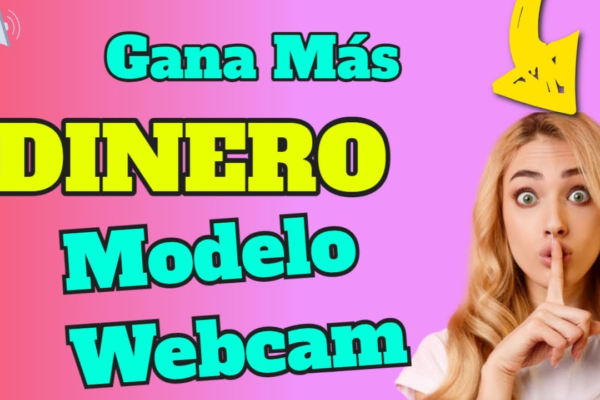 ganar dinero como modelo de webcam infowebcam.com