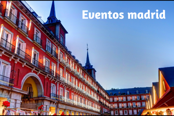 Eventos en Madrid