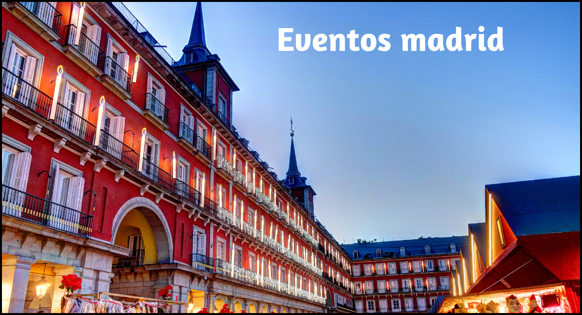 Eventos en Madrid